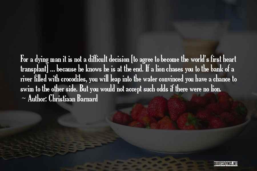 Life Is Not Difficult Quotes By Christiaan Barnard