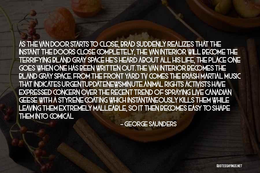 Life Is Not Easy Funny Quotes By George Saunders