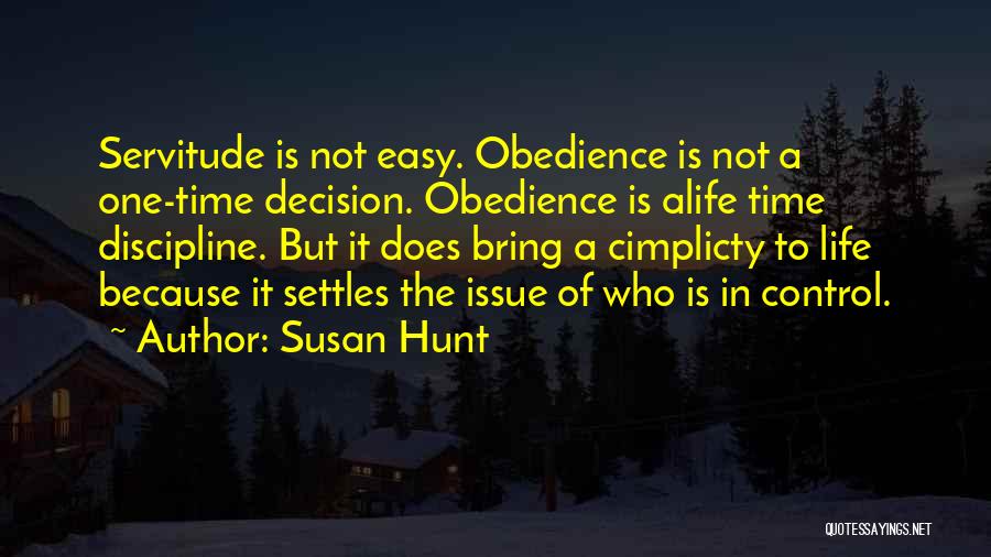 Life Is Not Easy Quotes By Susan Hunt