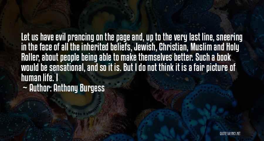 Life Is Not Fair But Quotes By Anthony Burgess