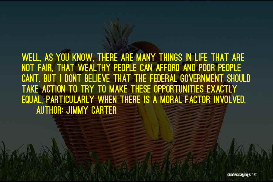 Life Is Not Fair But Quotes By Jimmy Carter