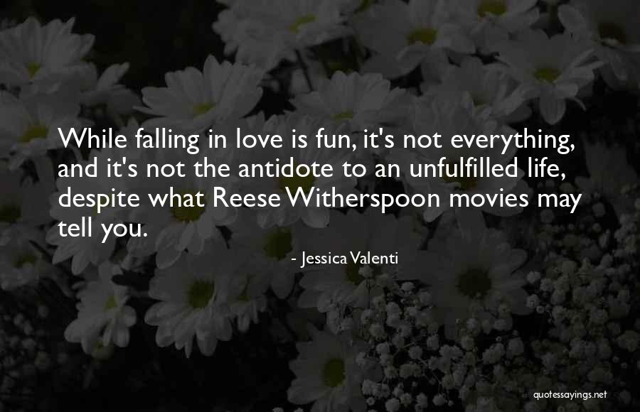 Life Is Not Fun Quotes By Jessica Valenti