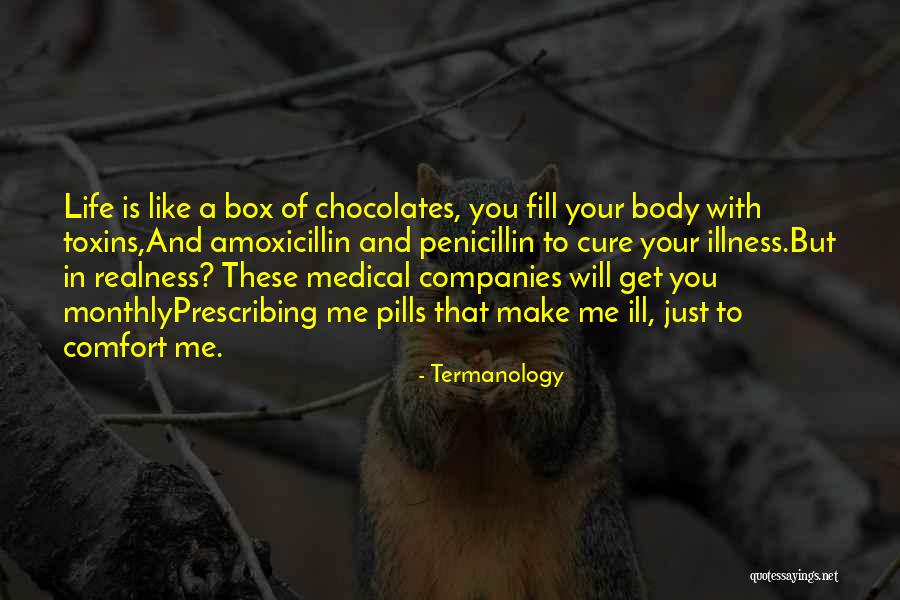 Life Is Not Like A Box Of Chocolates Quotes By Termanology