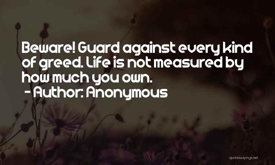 Life Is Not Measured Quotes By Anonymous