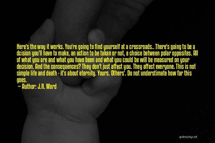 Life Is Not Measured Quotes By J.R. Ward