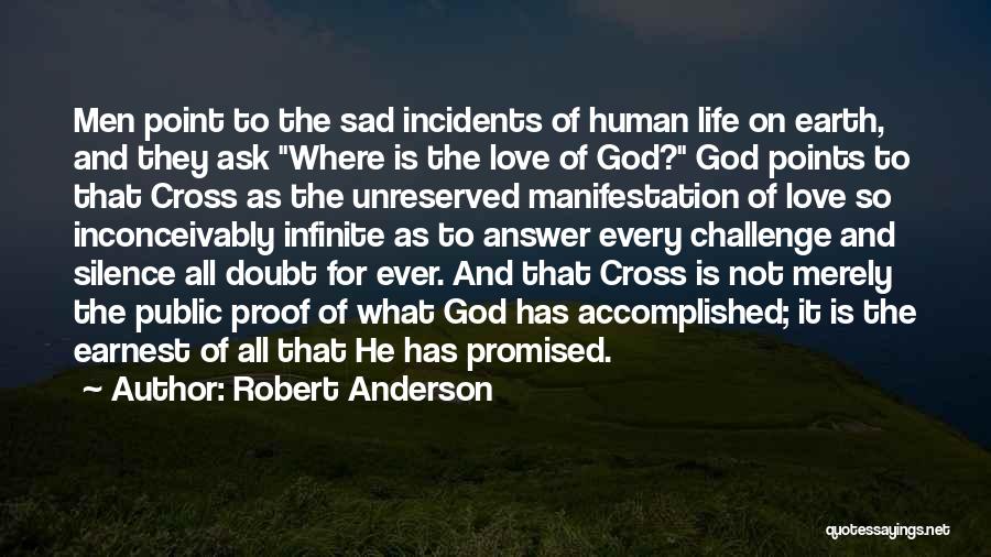 Life Is Not Promised Quotes By Robert Anderson