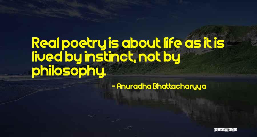 Life Is Not Quotes By Anuradha Bhattacharyya