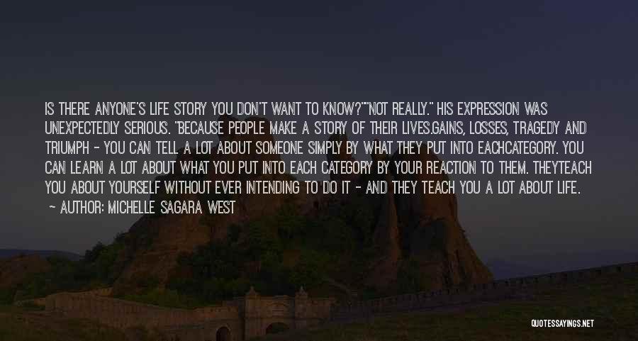 Life Is Not Serious Quotes By Michelle Sagara West