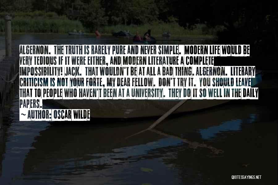Life Is Not So Simple Quotes By Oscar Wilde
