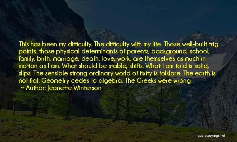 Life Is Not Stable Quotes By Jeanette Winterson