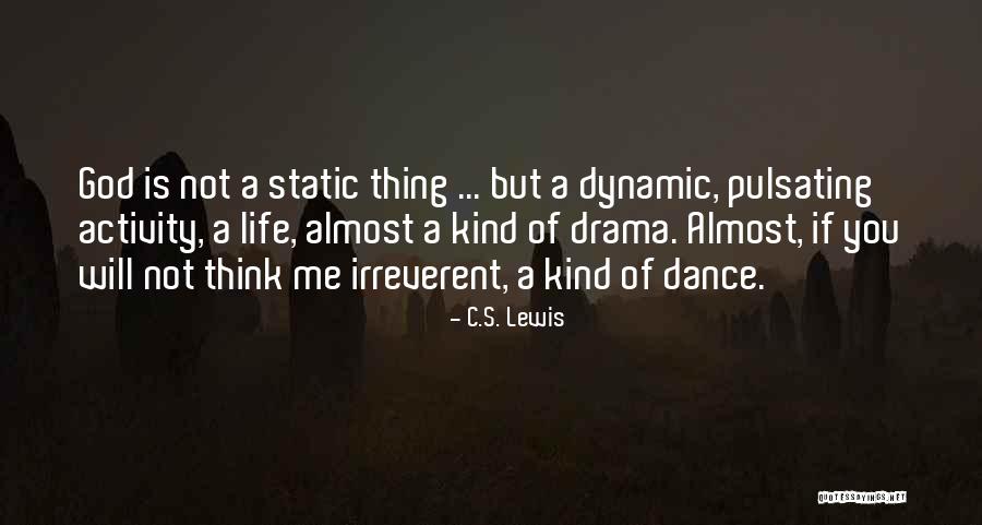 Life Is Not Static Quotes By C.S. Lewis Life Is Not Static Quotes By C.S. Lewis
