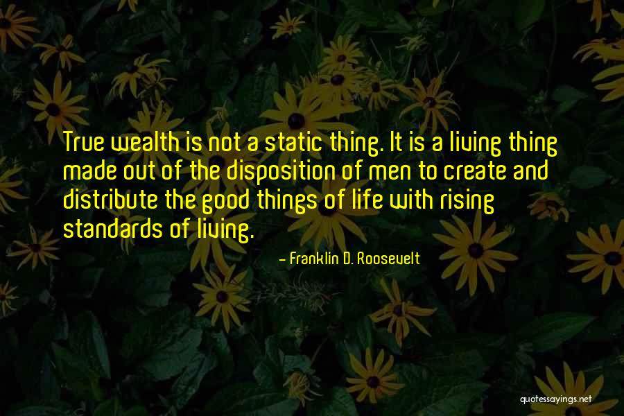 Life Is Not Static Quotes By Franklin D. Roosevelt Life Is Not Static Quotes By Franklin D. Roosevelt