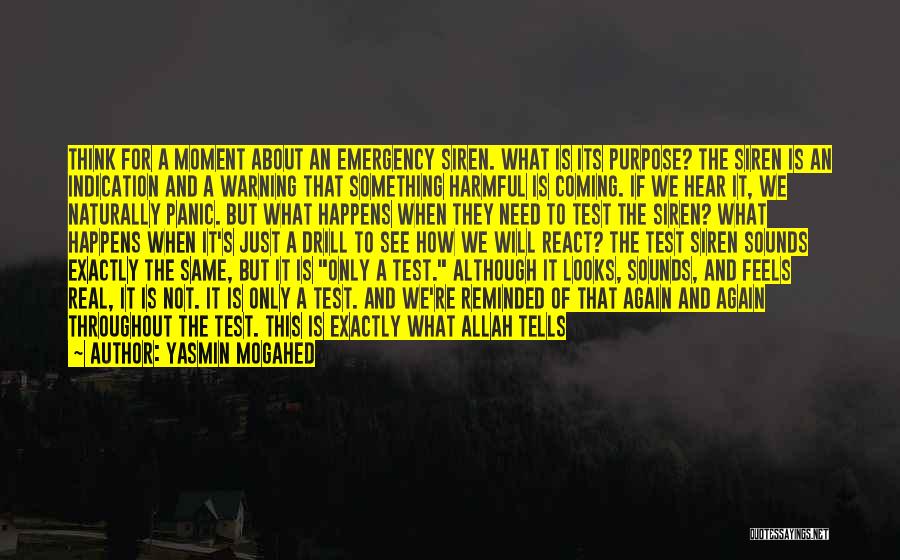 Life Is Not What Is It Quotes By Yasmin Mogahed