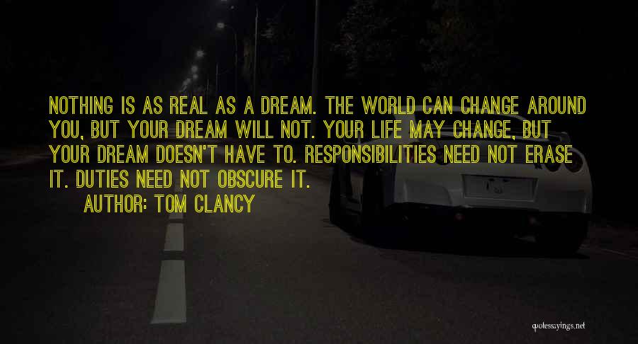 Life Is Nothing But A Dream Quotes By Tom Clancy