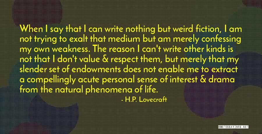 Life Is Nothing But Drama Quotes By H.P. Lovecraft Life Is Nothing But Drama Quotes By H.P. Lovecraft