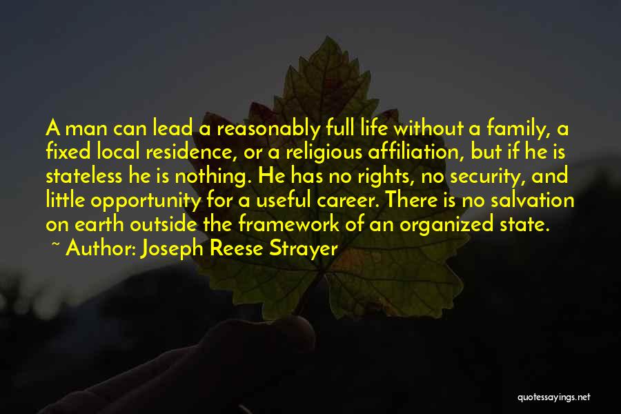 Life Is Nothing Without Family Quotes By Joseph Reese Strayer