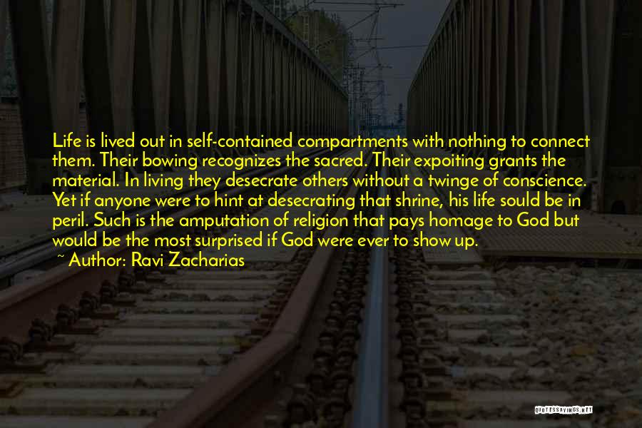 Life Is Nothing Without God Quotes By Ravi Zacharias