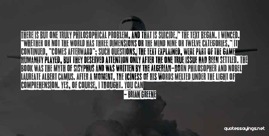 Life Is Only A Game Quotes By Brian Greene Life Is Only A Game Quotes By Brian Greene