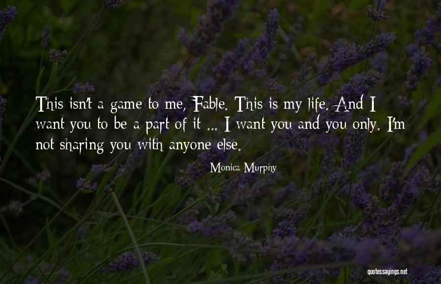 Life Is Only A Game Quotes By Monica Murphy Life Is Only A Game Quotes By Monica Murphy