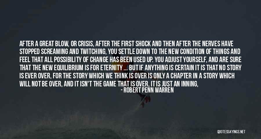 Life Is Only A Game Quotes By Robert Penn Warren Life Is Only A Game Quotes By Robert Penn Warren