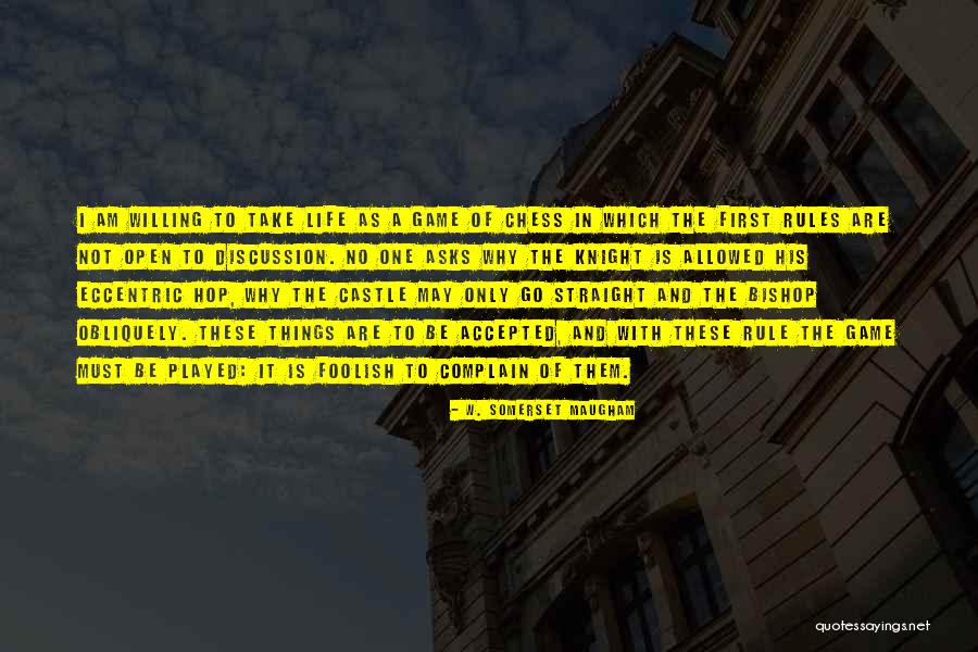 Life Is Only A Game Quotes By W. Somerset Maugham Life Is Only A Game Quotes By W. Somerset Maugham