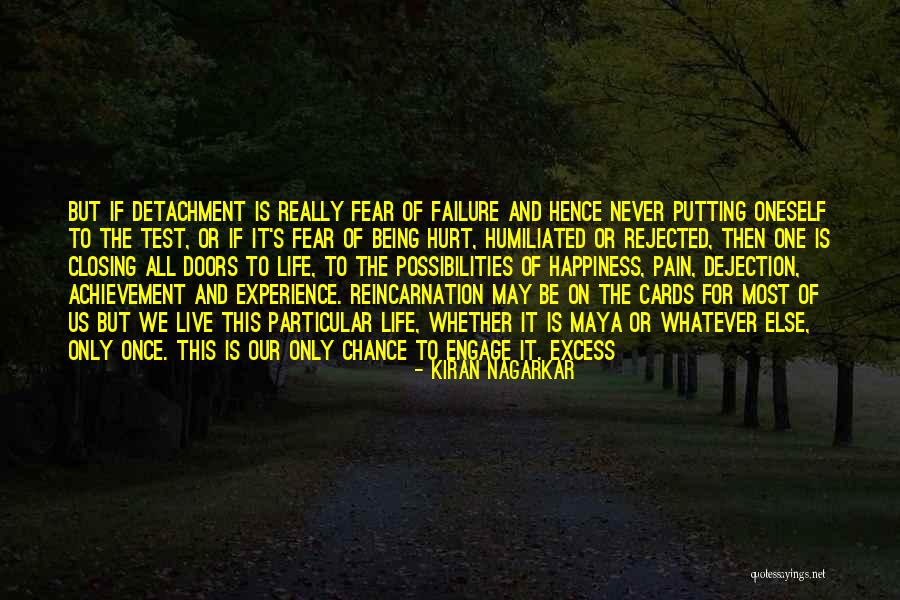 Life Is Only Pain Quotes By Kiran Nagarkar Life Is Only Pain Quotes By Kiran Nagarkar