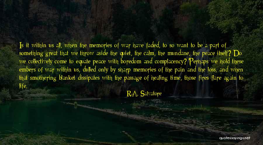 Life Is Only Pain Quotes By R.A. Salvatore Life Is Only Pain Quotes By R.A. Salvatore