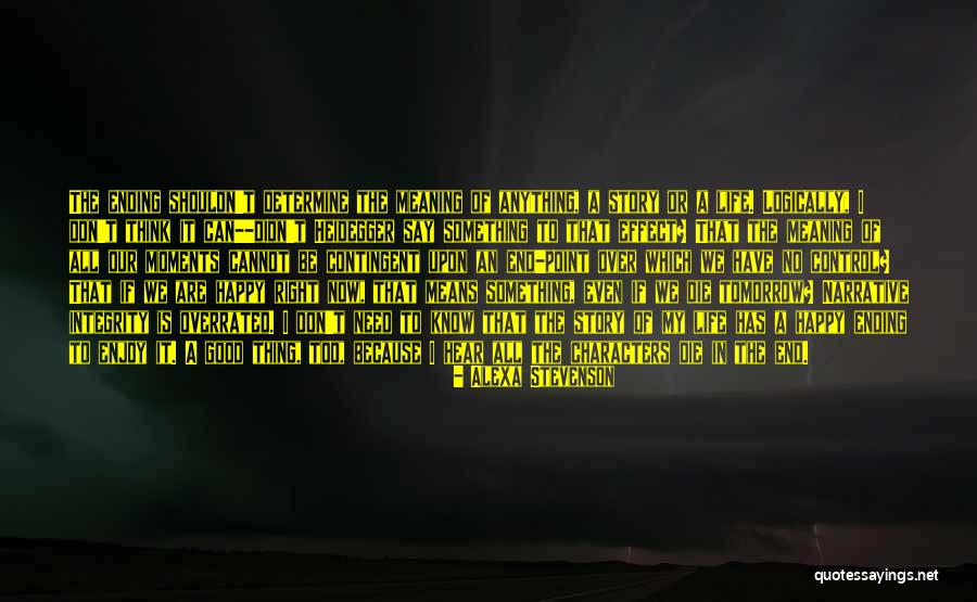 Life Is Overrated Quotes By Alexa Stevenson Life Is Overrated Quotes By Alexa Stevenson