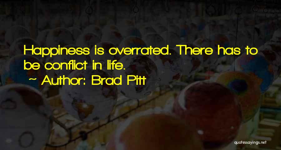 Life Is Overrated Quotes By Brad Pitt