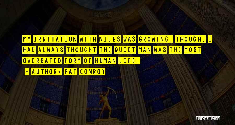 Life Is Overrated Quotes By Pat Conroy