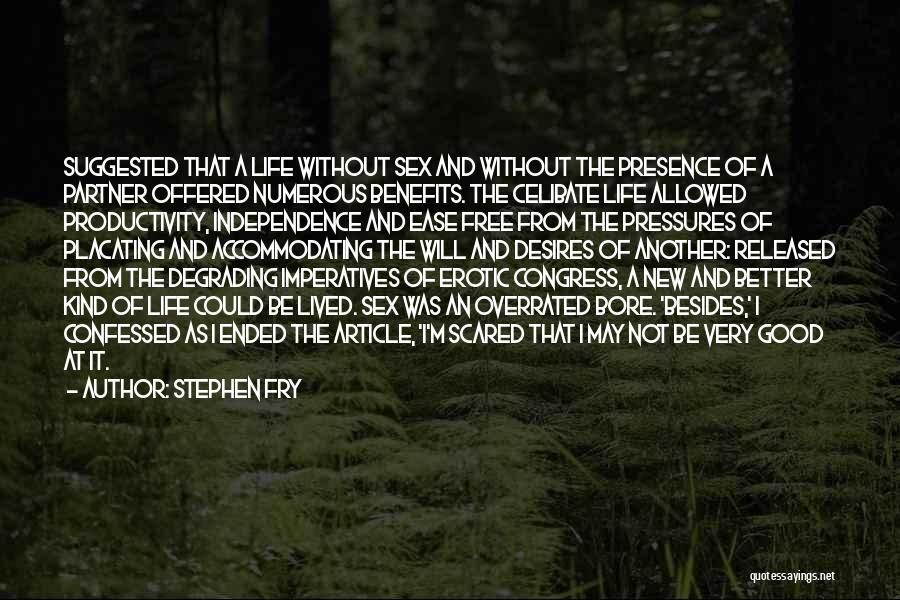 Life Is Overrated Quotes By Stephen Fry