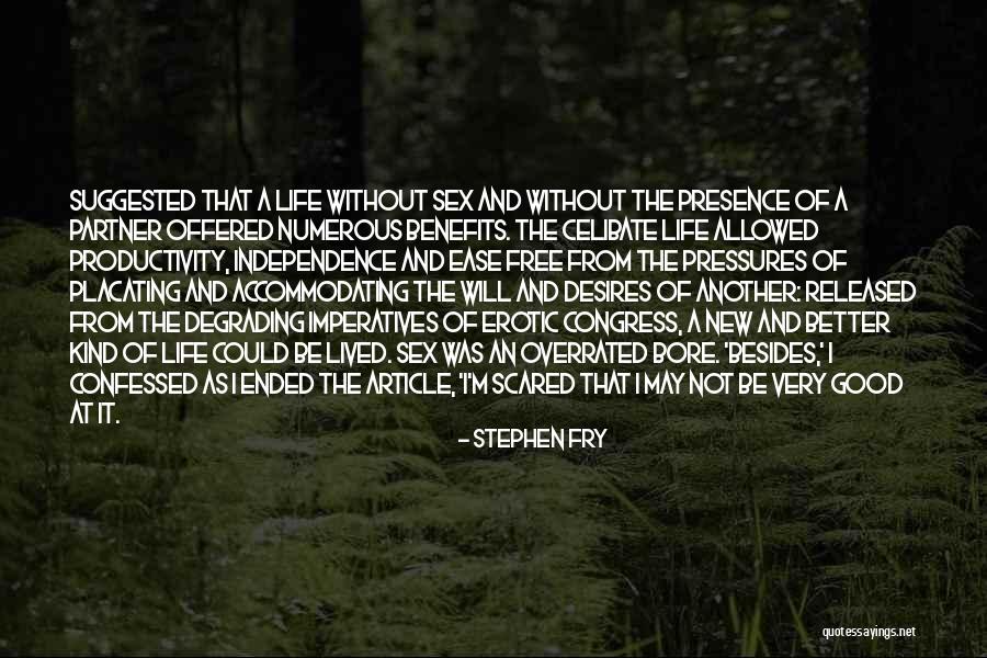 Life Is Overrated Quotes By Stephen Fry Life Is Overrated Quotes By Stephen Fry