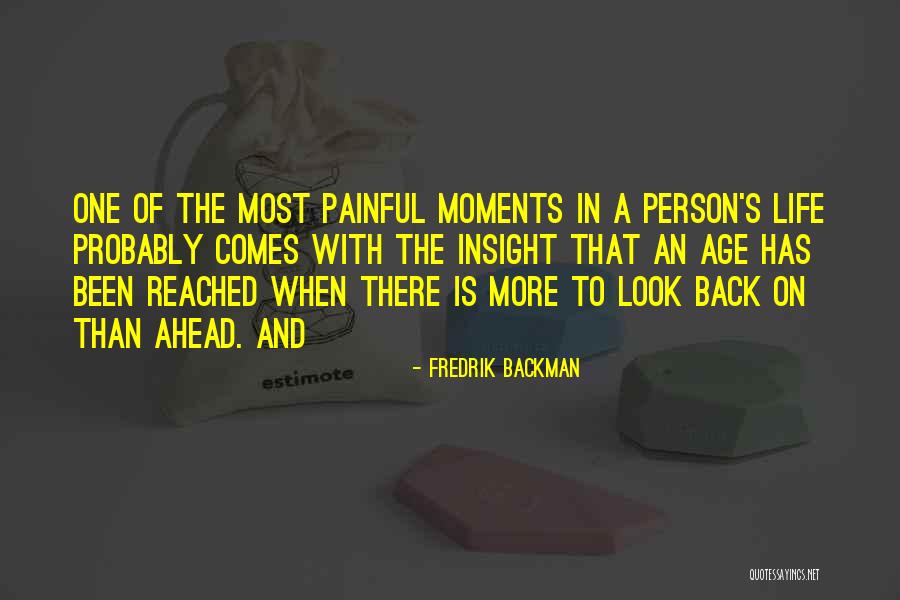 Life Is Painful Quotes By Fredrik Backman Life Is Painful Quotes By Fredrik Backman
