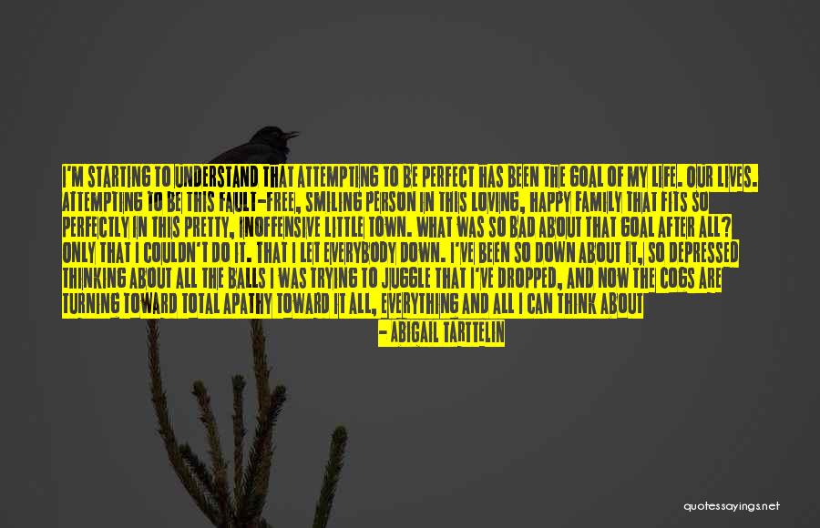 Life Is Perfect Now Quotes By Abigail Tarttelin Life Is Perfect Now Quotes By Abigail Tarttelin