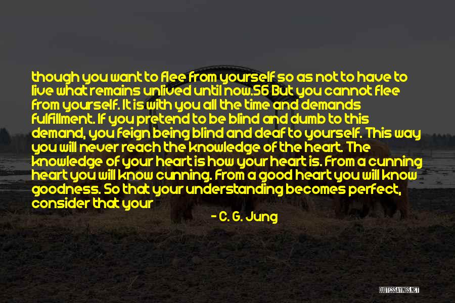 Life Is Perfect Now Quotes By C. G. Jung Life Is Perfect Now Quotes By C. G. Jung