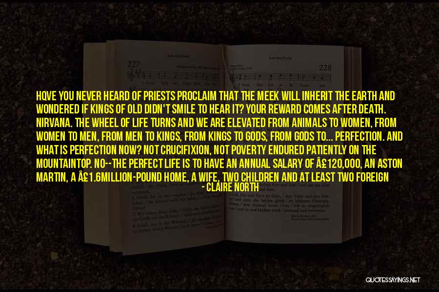 Life Is Perfect Now Quotes By Claire North Life Is Perfect Now Quotes By Claire North