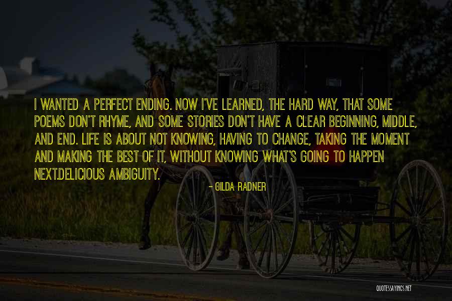 Life Is Perfect Now Quotes By Gilda Radner