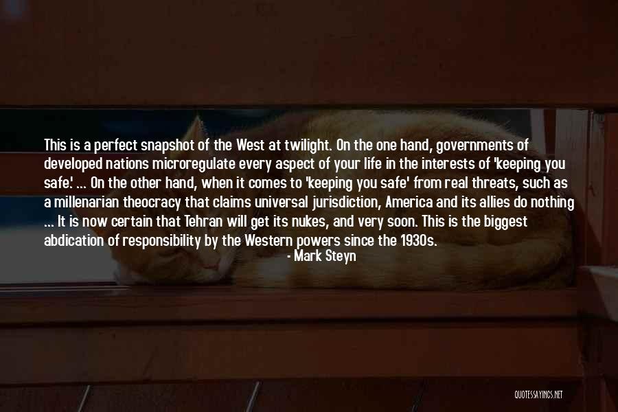 Life Is Perfect Now Quotes By Mark Steyn Life Is Perfect Now Quotes By Mark Steyn