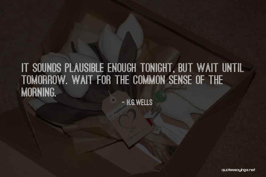 Life Is Perishable Quotes By H.G.Wells Life Is Perishable Quotes By H.G.Wells