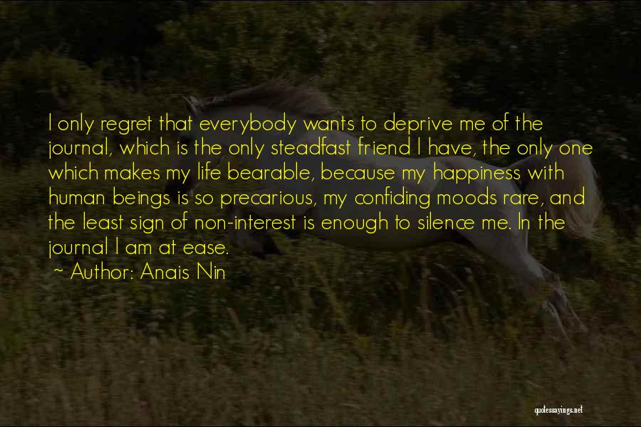 Life Is Precarious Quotes By Anais Nin
