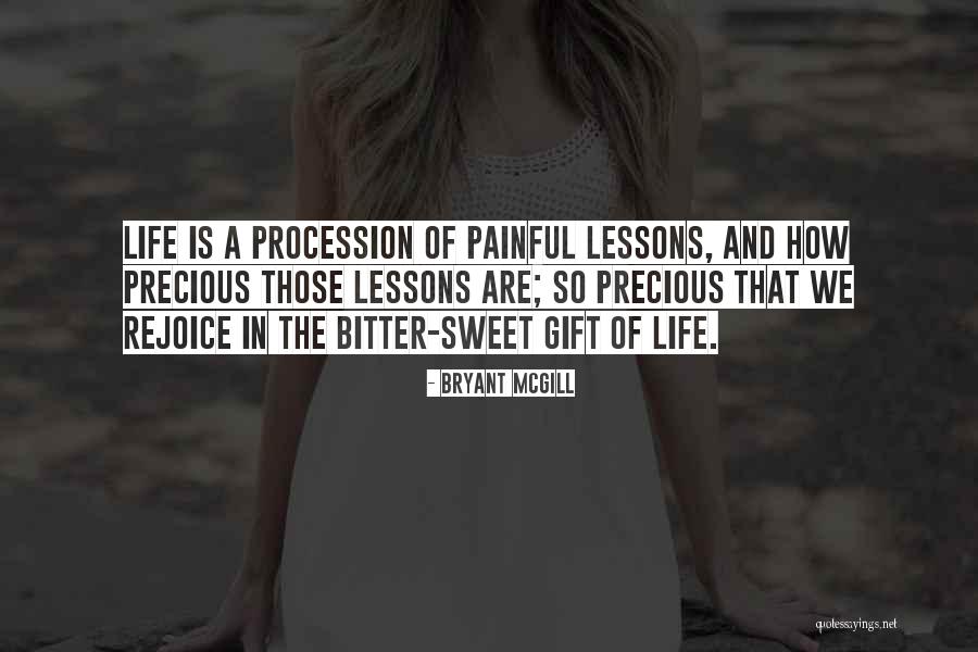 Life Is Precious Quotes By Bryant McGill Life Is Precious Quotes By Bryant McGill