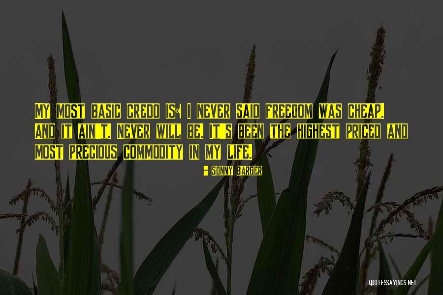 Life Is Precious Quotes By Sonny Barger Life Is Precious Quotes By Sonny Barger
