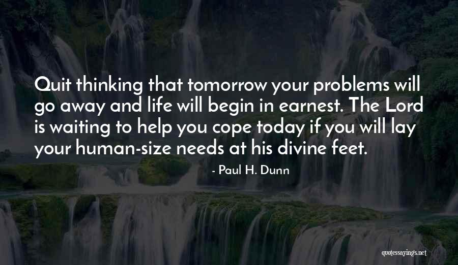 Life Is Quotes By Paul H. Dunn