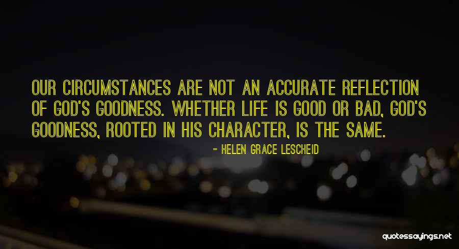 Life Is Reflection Quotes By Helen Grace Lescheid Life Is Reflection Quotes By Helen Grace Lescheid