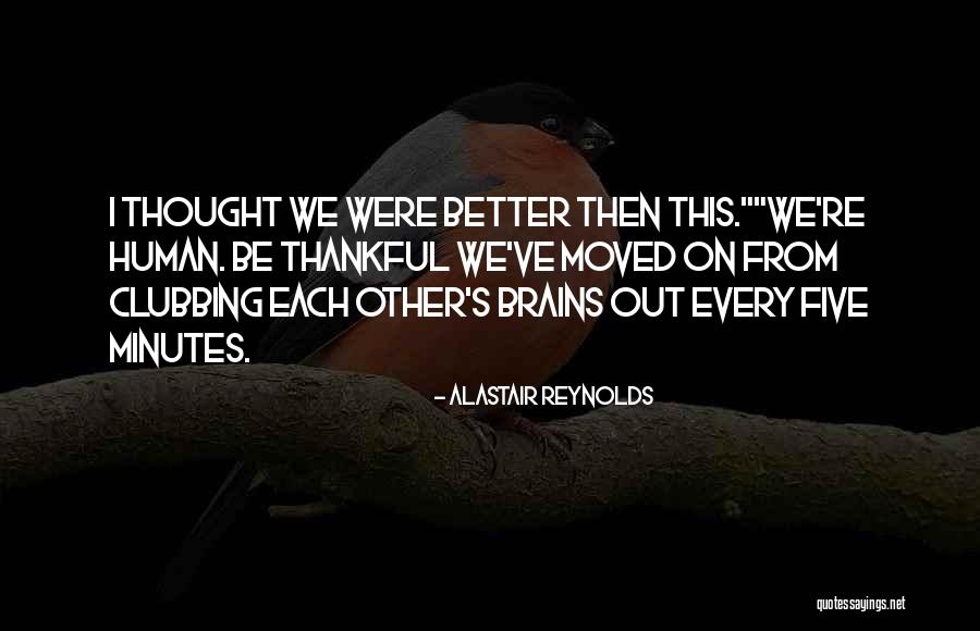 Life Is Rough Funny Comebacks Quotes By Alastair Reynolds Life Is Rough Funny Comebacks Quotes By Alastair Reynolds