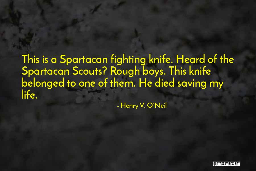 Life Is Rough Quotes By Henry V. O'Neil Life Is Rough Quotes By Henry V. O'Neil
