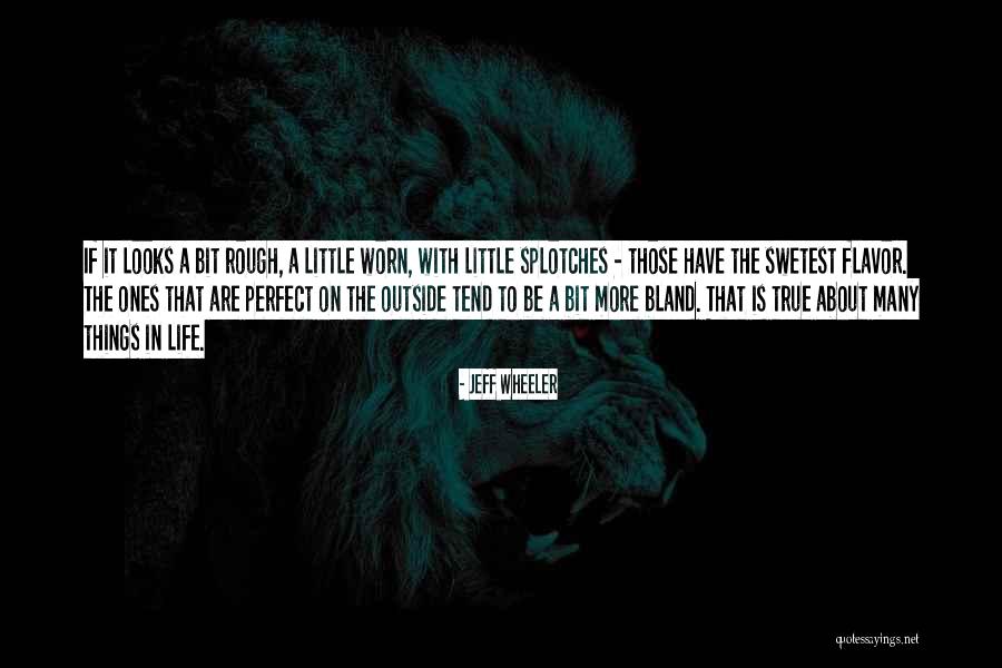 Life Is Rough Quotes By Jeff Wheeler Life Is Rough Quotes By Jeff Wheeler
