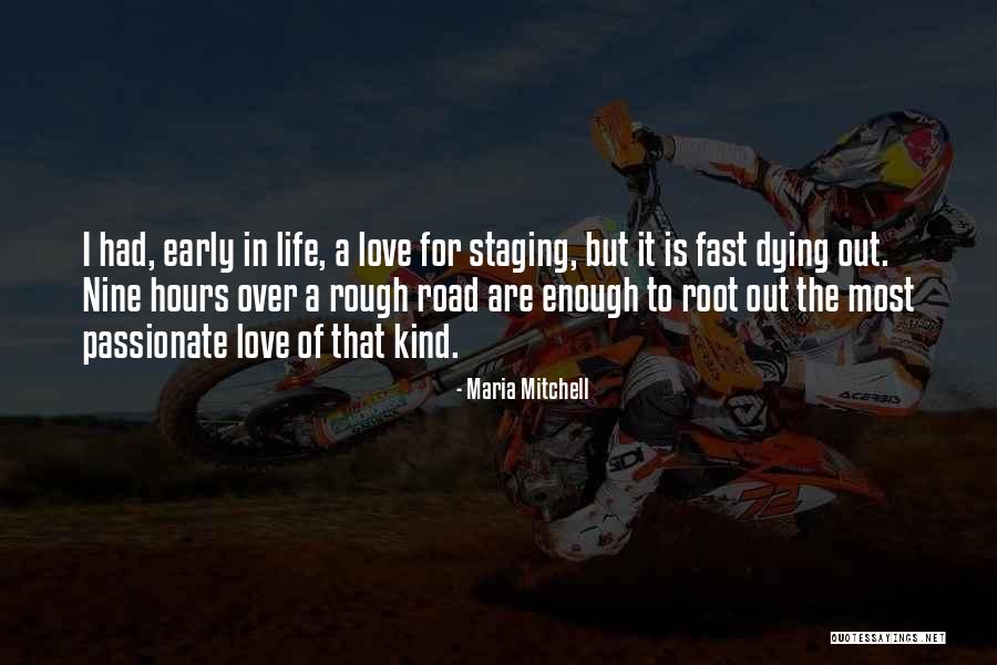 Life Is Rough Quotes By Maria Mitchell Life Is Rough Quotes By Maria Mitchell