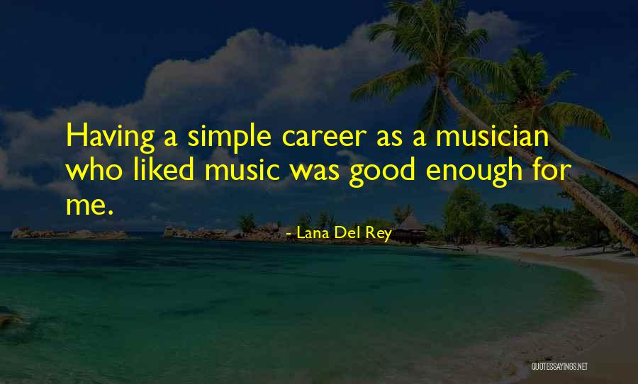 Life Is Running Fast Quotes By Lana Del Rey