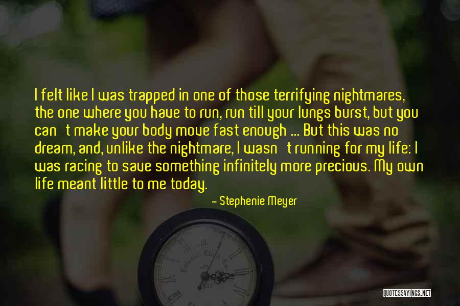 Life Is Running Too Fast Quotes By Stephenie Meyer